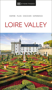 Eyewitness Travel Guide to Loire Valley - Book  of the Eyewitness Travel Guides