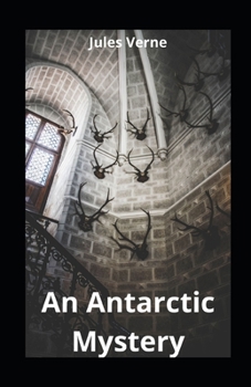 An Antarctic Mystery illustrated
