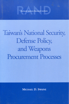 Paperback Taiwans National Security, Defense Policy and Weapons Procurement Processes Book