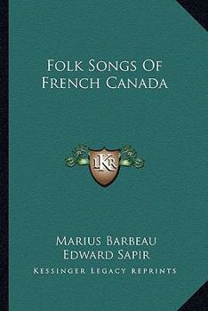 Paperback Folk Songs Of French Canada Book