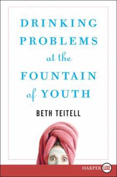 Paperback Drinking Problems at the Fountain of Youth [Large Print] Book