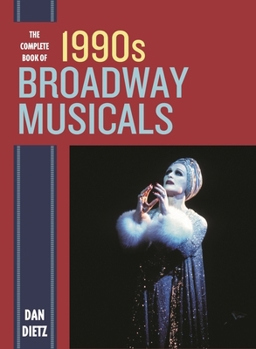 Hardcover Complete Book of 1990s Broadway Musicals Book