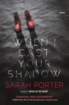 Hardcover When I Cast Your Shadow Book
