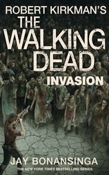 Invasion - Book #6 of the Walking Dead: Novels