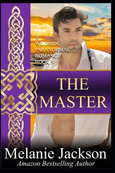 The Master (Wildside Romance, #5) - Book #5 of the Wildside