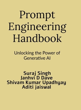Hardcover Prompt Engineering Handbook: Unlocking the Power of Generative AI Book