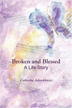 Paperback Broken and Blessed: A Life Story Book