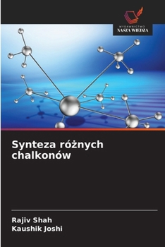 Paperback Synteza różnych chalkonów [Polish] Book