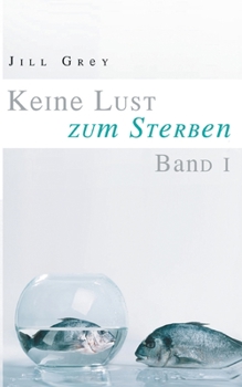Paperback Keine Lust zum Sterben - Band 1 [German] Book