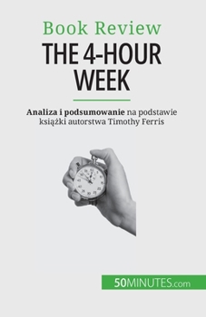 Paperback The 4-Hour Week: Wszystko w 4 godziny! [Polish] Book