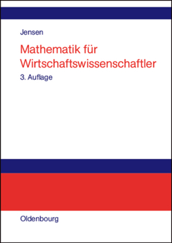 Paperback Mathematik Für Wirtschaftswissenschaftler: Vorlesungsbegleittext Zu Vorkurs, Lineare Algebra Und Analysis [German] Book