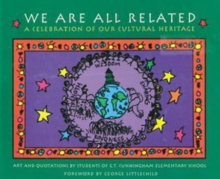 Paperback We Are All Related: A Celebration of Our Cultural Heritage Book