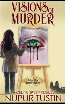 Paperback Visions of Murder: A Celine Skye Prequel Book