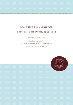 Paperback Stalinist Planning for Economic Growth, 1933-1952 Book