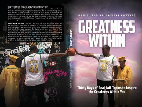 Paperback Greatness Within: Thirty Days of Real-Talk Topics to Inspire the Greatness Within You Book