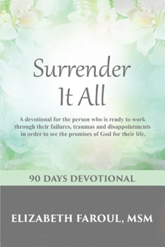 Paperback Surrender It All: 90 Days Devotional Book