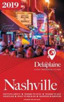 Paperback Nashville - The Delaplaine 2019 Long Weekend Guide Book