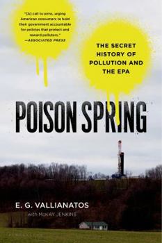 Paperback Poison Spring: The Secret History of Pollution and the EPA Book