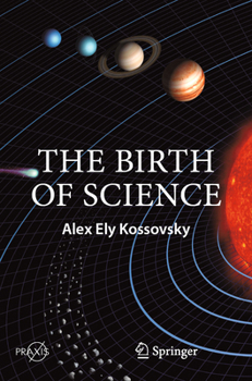 Paperback The Birth of Science Book
