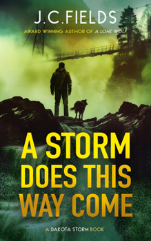 A Storm Does This Way Come (Dakota Storm)