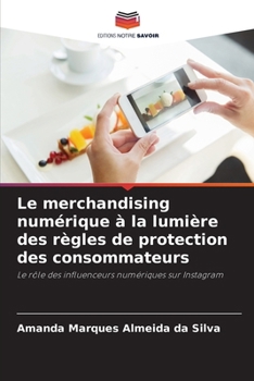 Le merchandising numérique à la lumière des règles de protection des consommateurs (French Edition)