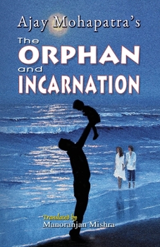 Paperback The Orphan and Incarnation Book