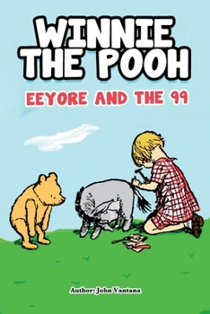 Winnie the Pooh: Eeyore and the 99 (Pooh's Bible Adventures)
