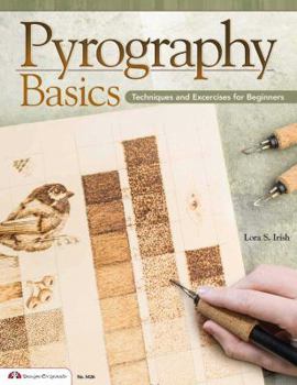 Paperback Pyrography Basics: Techniques and Exercises for Beginners Book