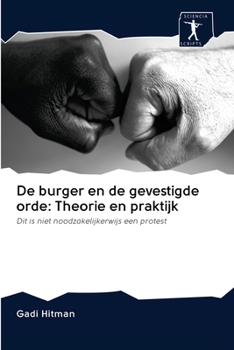 Paperback De burger en de gevestigde orde: Theorie en praktijk [Dutch] Book