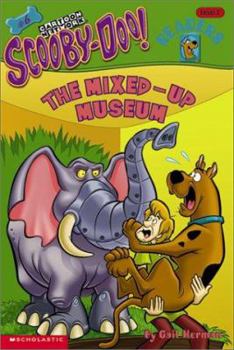 The Mixed-Up Museum (Scooby-Doo Readers, #6) - Book #6 of the Scooby-Doo! Readers