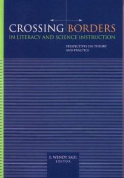 Hardcover Crossing Borders in Literacy and Science Instruction Book