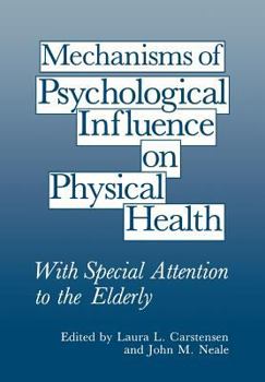 Paperback Mechanisms of Psychological Influence on Physical Health: With Special Attention to the Elderly Book