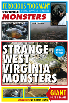 Paperback Strange West Virginia Monsters Book