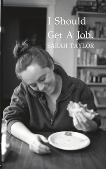 Paperback I Should Get A Job Book