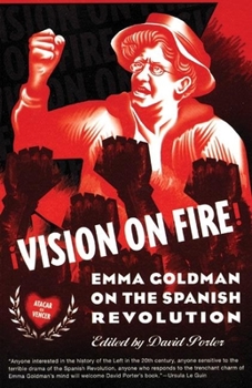 Paperback Vision on Fire: Emma Goldman on the Spanish Revolution Book