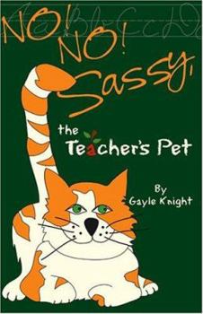 Paperback No! No! Sassy, the Teacher's Pet Book