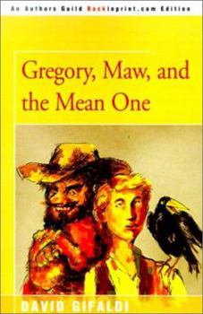 Paperback Gregory, Maw, and the Mean One Book