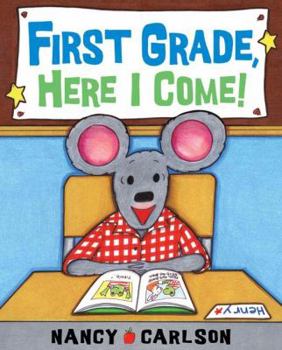Hardcover First Grade, Here I Come Book