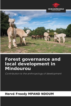Paperback Forest governance and local development in Mindourou Book