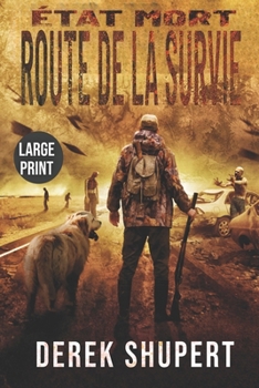 État Mort: Route de la survie (Large Print Edition)