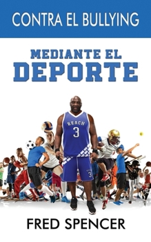 Paperback Contra El Bullying Mediante El Deporte [Spanish] Book