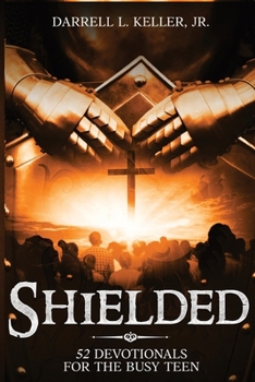 Paperback Shielded: 52 Devotionals for the Busy Teen Book