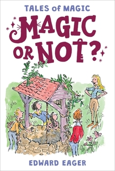 Magic or Not? - Book #5 of the Tales of Magic