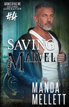 Saving Marvel - Book #4 of the Satan's Devils MC: Second Generation