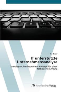 Paperback IT unterstützte Unternehmensanalyse [German] Book