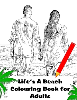 Paperback Life's A Beach Colouring Book for Adults Book