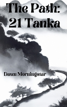 Paperback The Path: 21 Tanka Book