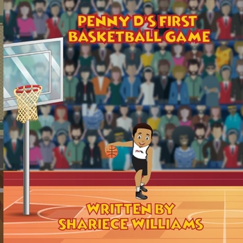 Paperback Penny D's First Basketball Game Book