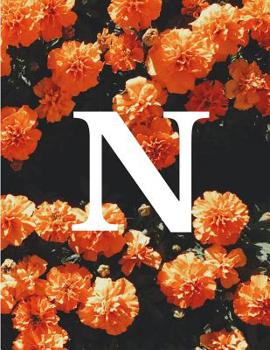 N: Monogram Initial N Notebook for Women and Girls Floral 8.5 x 11 100 Pages
