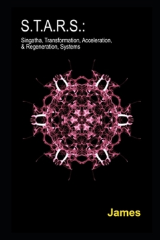 Paperback S.T.A.R.S.: Singatha, Transformation, Acceleration, & Regeneration, Systems Book